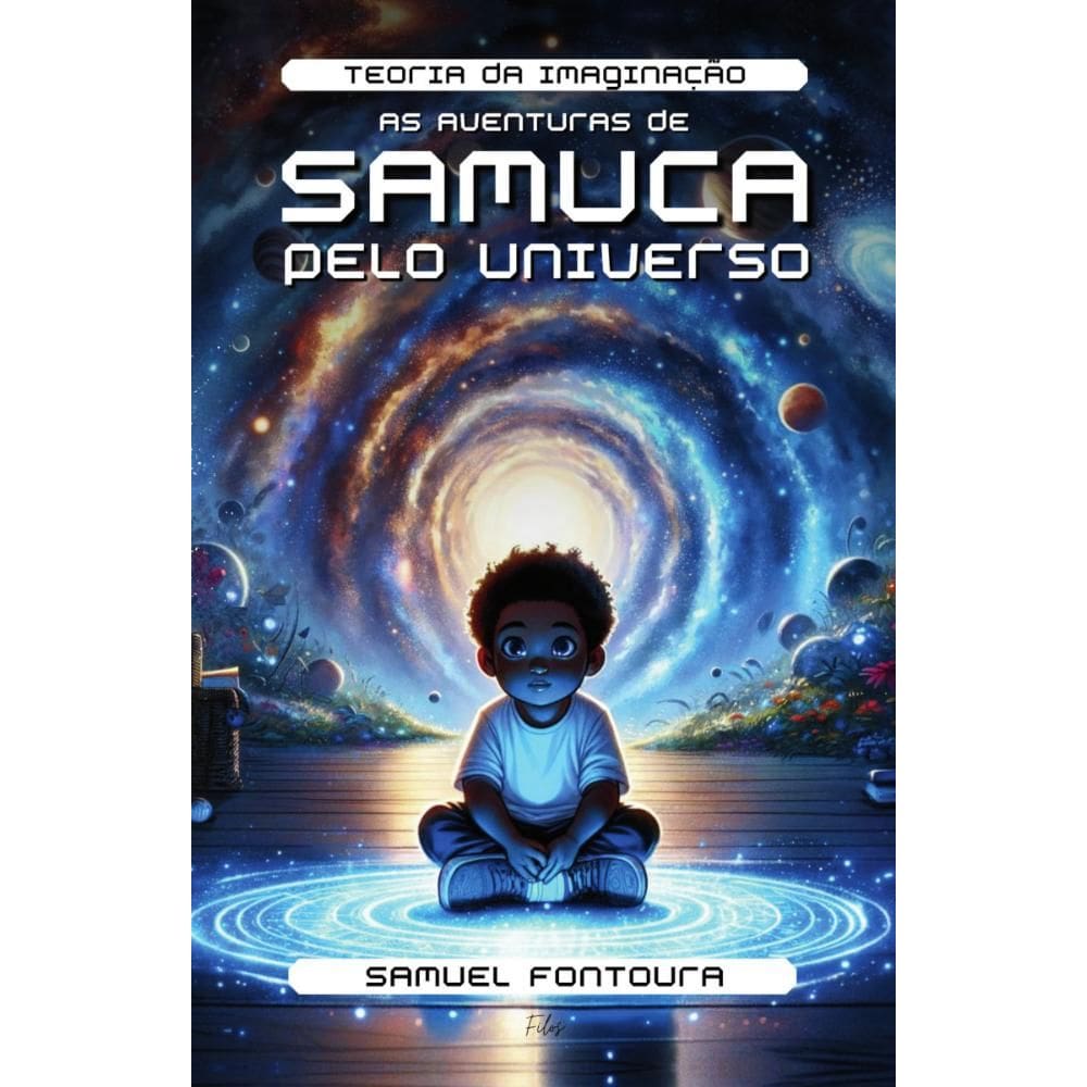 Teoria da Imaginação: As aventuras de Samuca pelo Universo