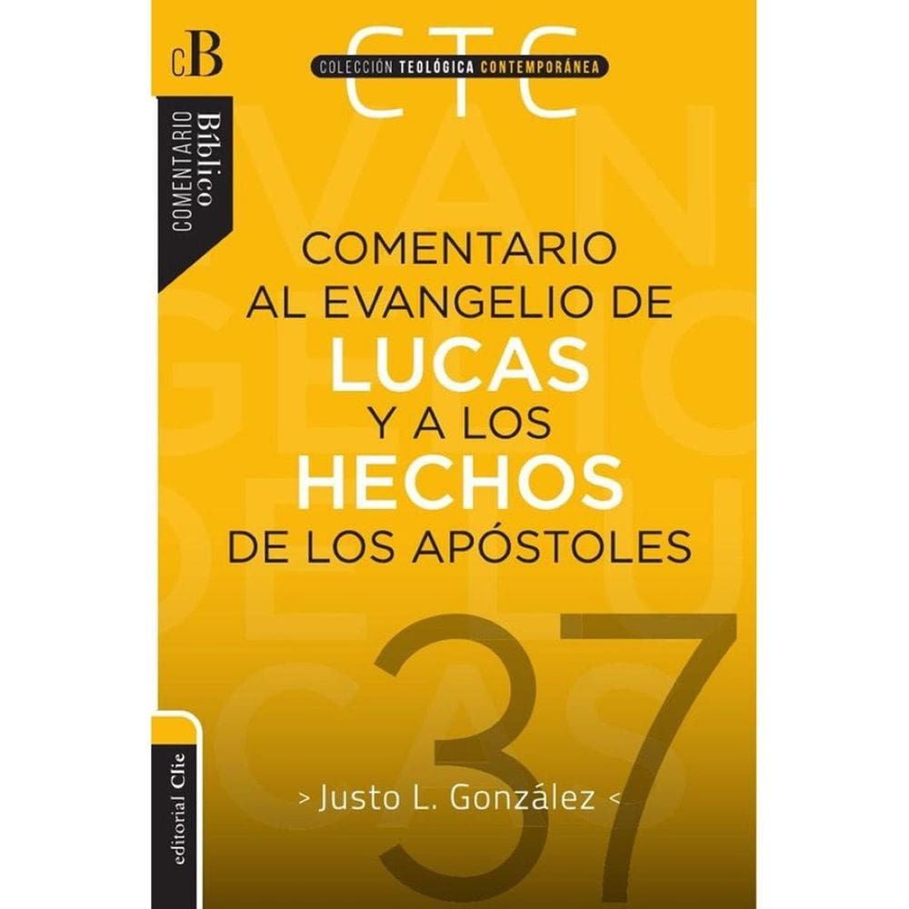Comentario al Evangelio de Lucas y a los Hechos de los apóstoles - Espanhol