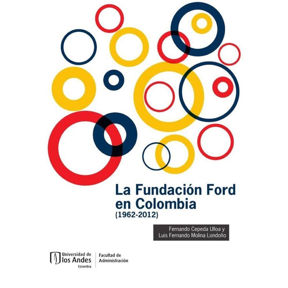 La Fundación Ford en Colombia (1962-2012) - Espanhol