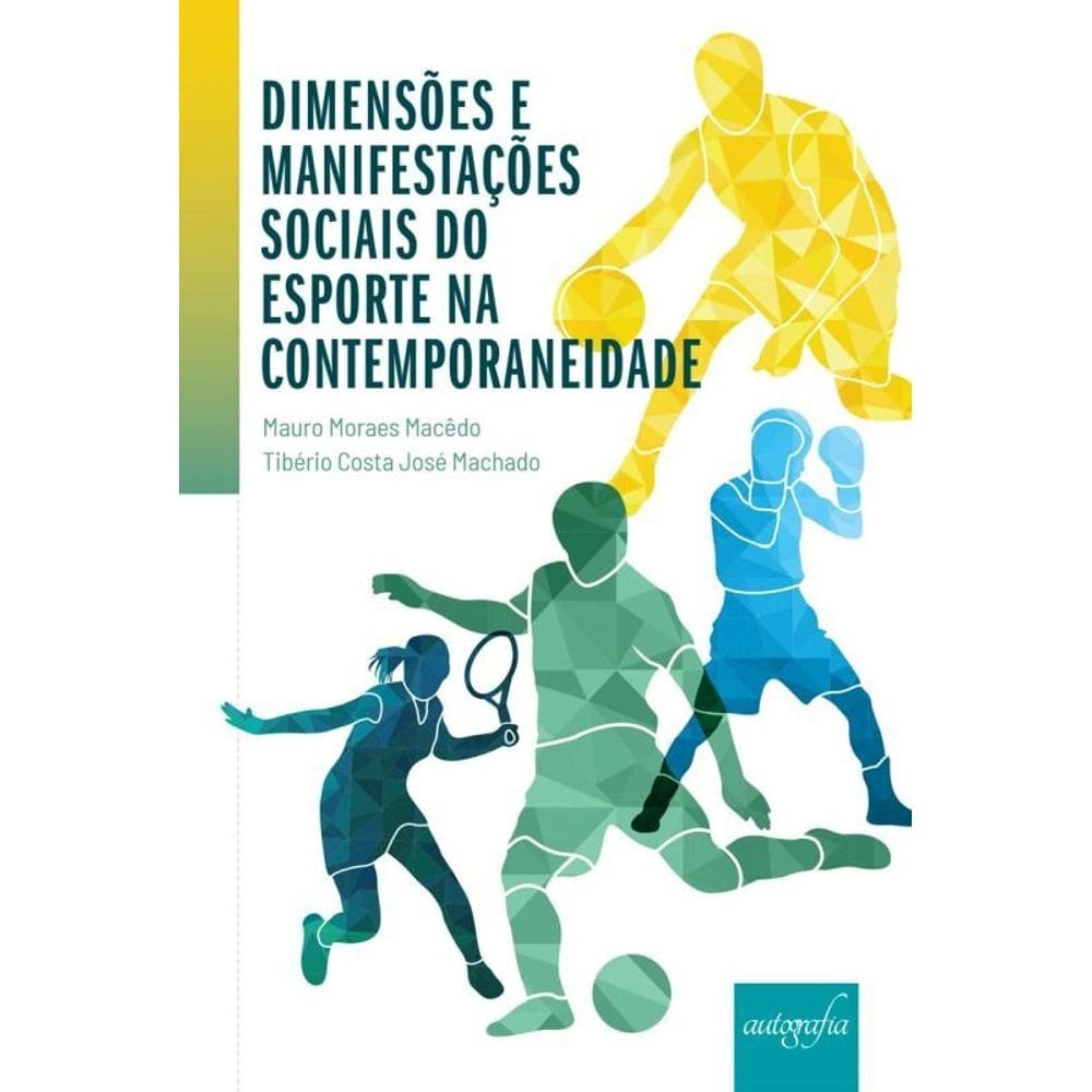 Dimensões E Manifestações Sociais Do Esporte Na Contemporaneidade