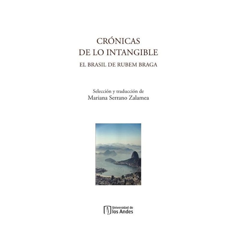 Crónicas de lo intangible. El Brasil de Rubem Braga - Espanhol