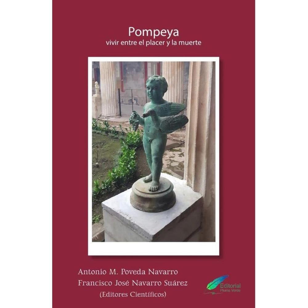 Pompeya. Vivir entre el placer y la muerte - Espanhol