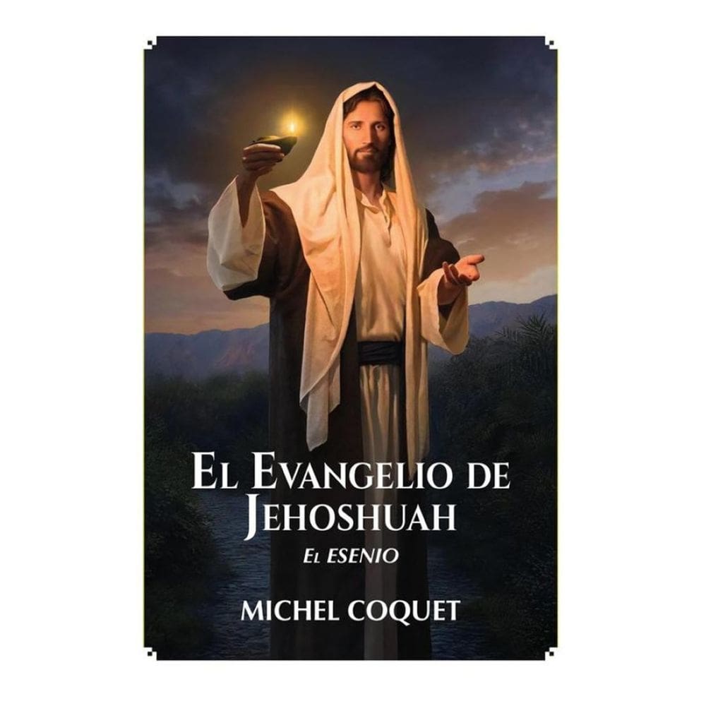 El Evangelio De Jehoshua, El Esenio - Espanhol