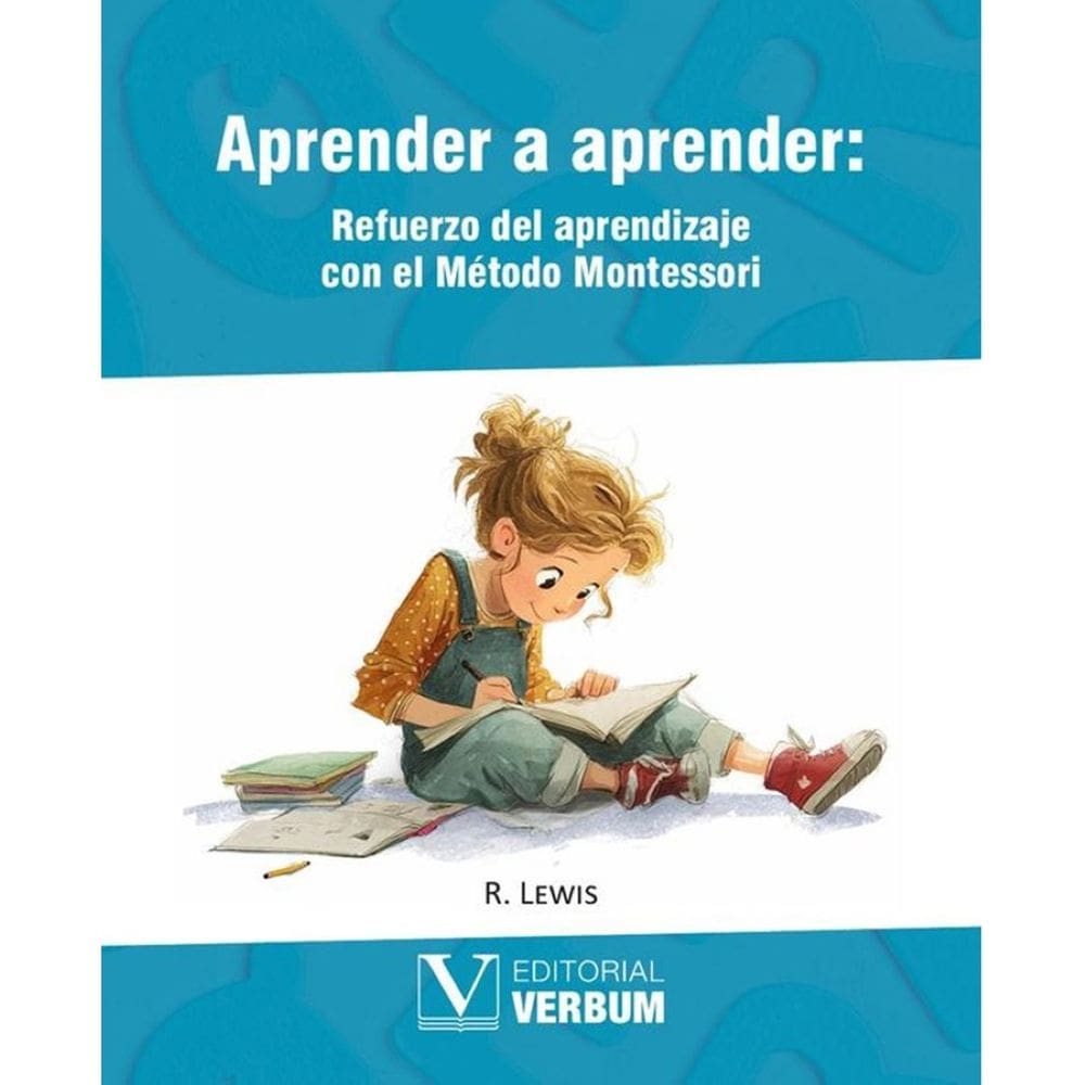 Aprender a aprender: Refuerzo del aprendizaje con el Método Montessori - Espanhol