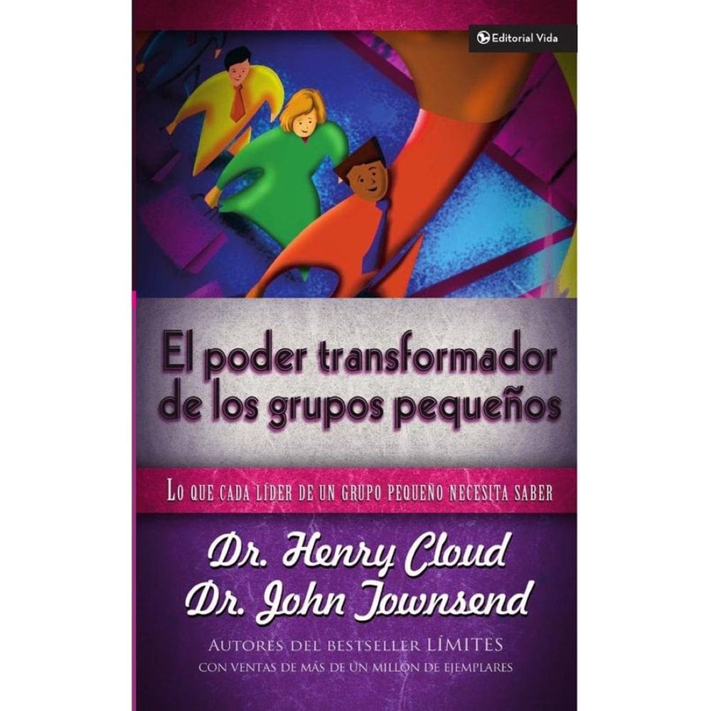 El poder transformador de los grupos pequeños - Espanhol