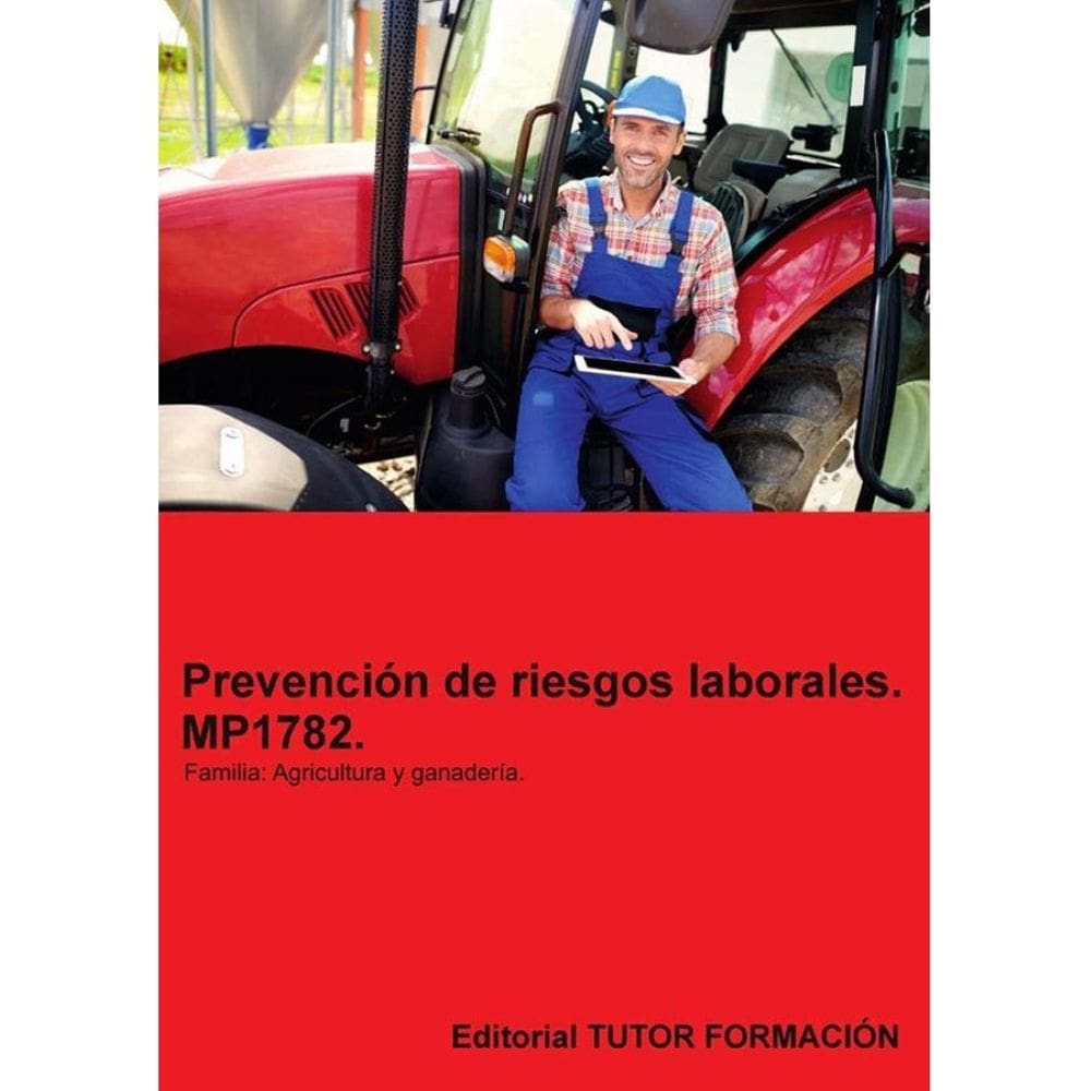 Prevención de riesgos laborales. MP1782. Familia: Agricultura y ganadería. - Espanhol