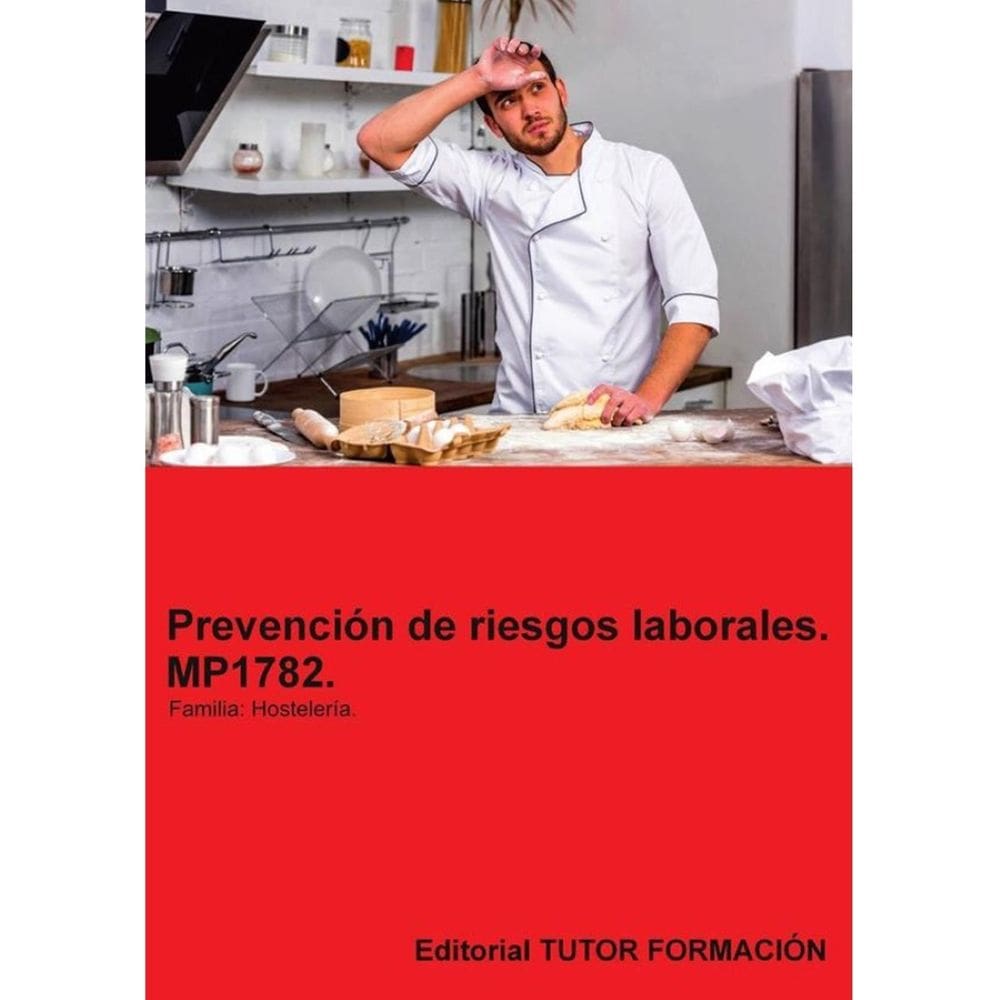 Prevención de riesgos laborales. MP1782. Familia: Hostelería y turismo Venta Manuales > Certificados