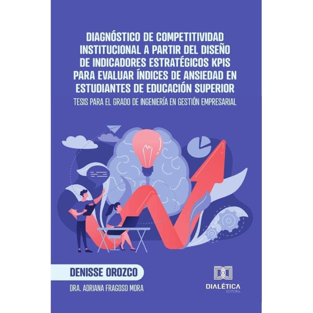 Diagnóstico de Competitividad Institucional a partir del diseño de indicadores estratégicos KPIs par