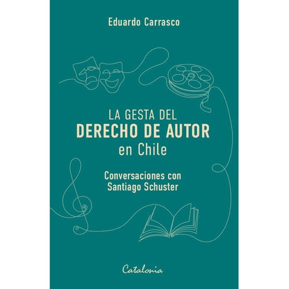 La gesta del derecho de autor en Chile - Espanhol