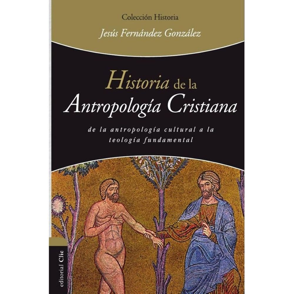 Historia de la antropología cristiana - Espanhol