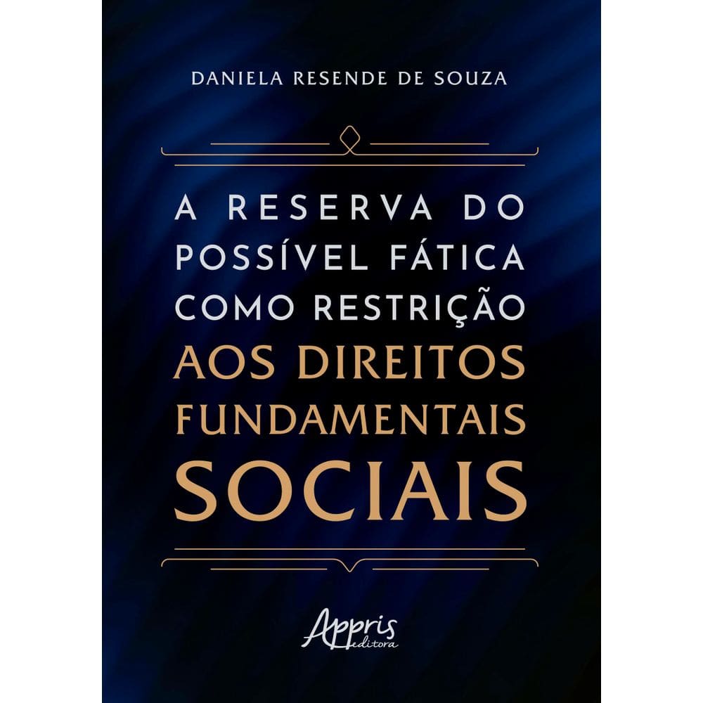 A reserva do possível fática como restrição aos direitos fundamentais sociais