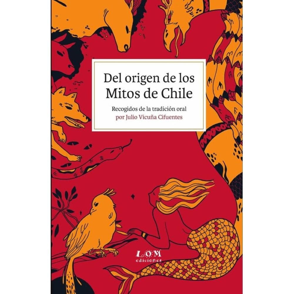 Del origen de los Mitos de Chile - Espanhol