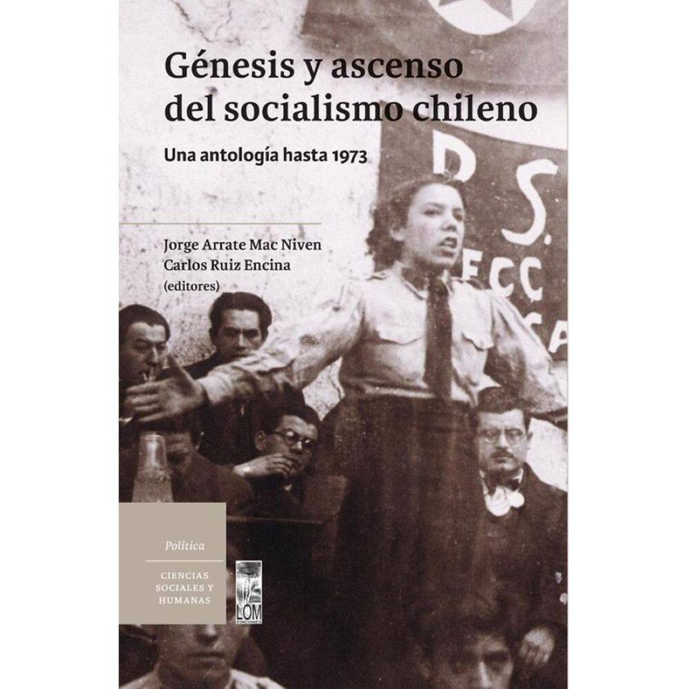 Génesis y ascenso del socialismo chileno - Espanhol