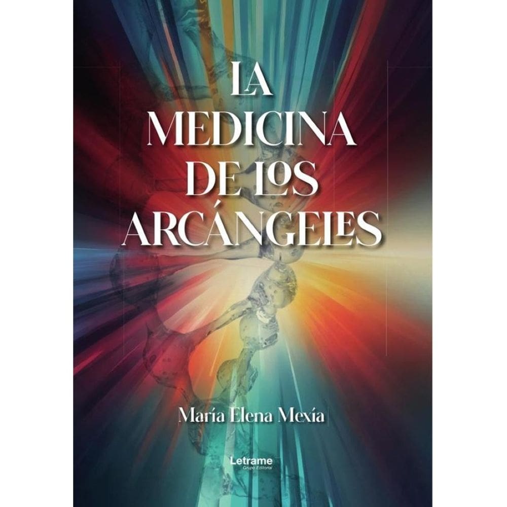 La medicina de los arcángeles - Espanhol