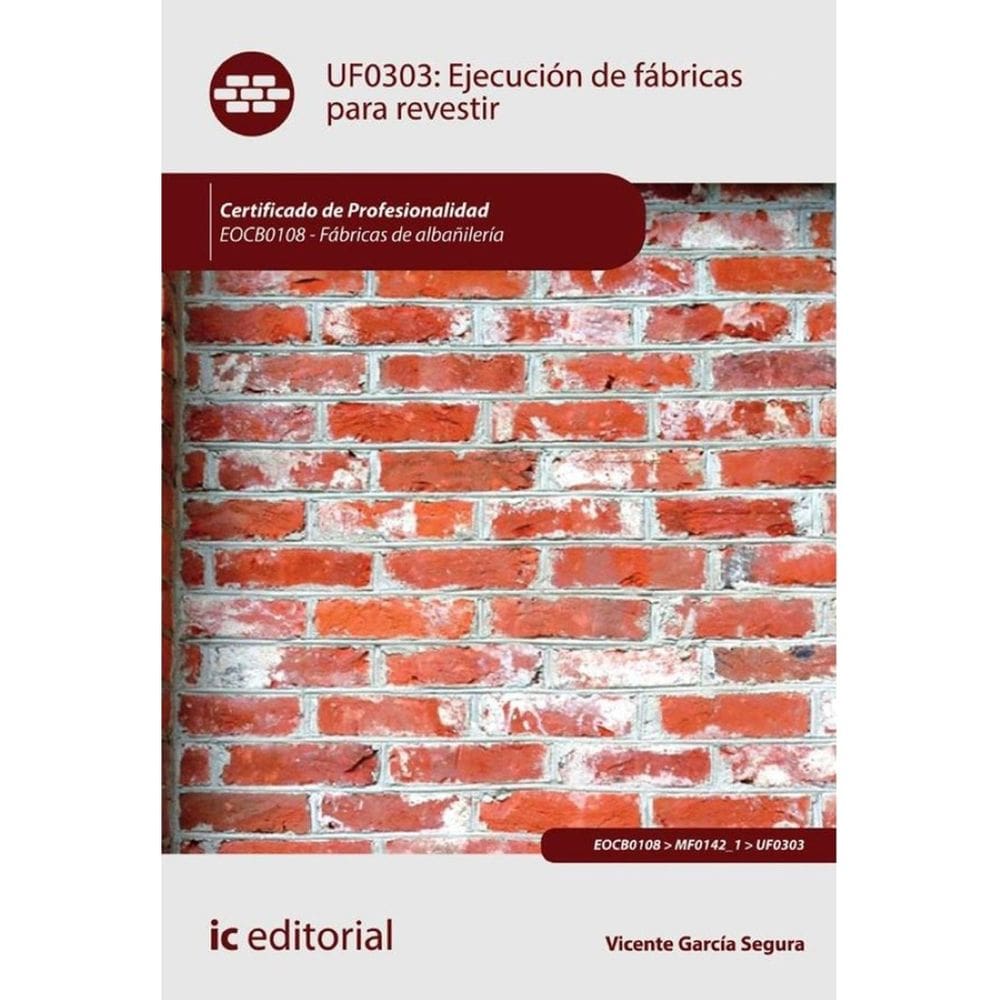 Ejecución de fábricas para revestir. EOCB0108 - Fábricas de albañilería - Espanhol