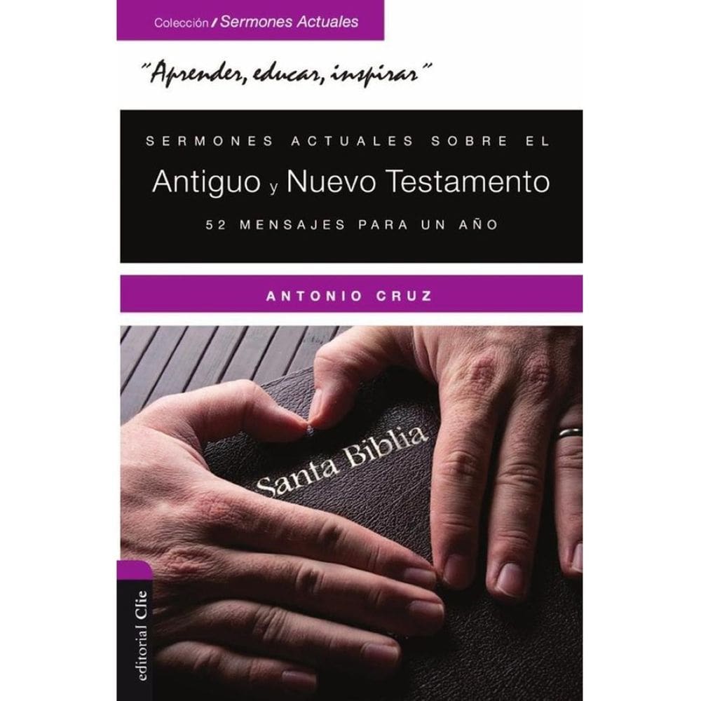 Sermones actuales sobre el Antiguo y el Nuevo Testamento - Espanhol