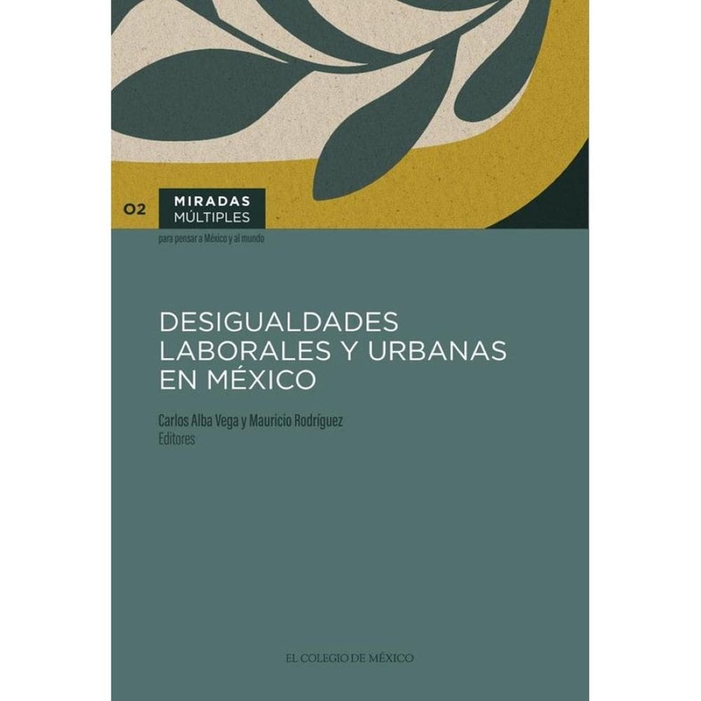 Desigualdades laborales y urbanas en México - Espanhol
