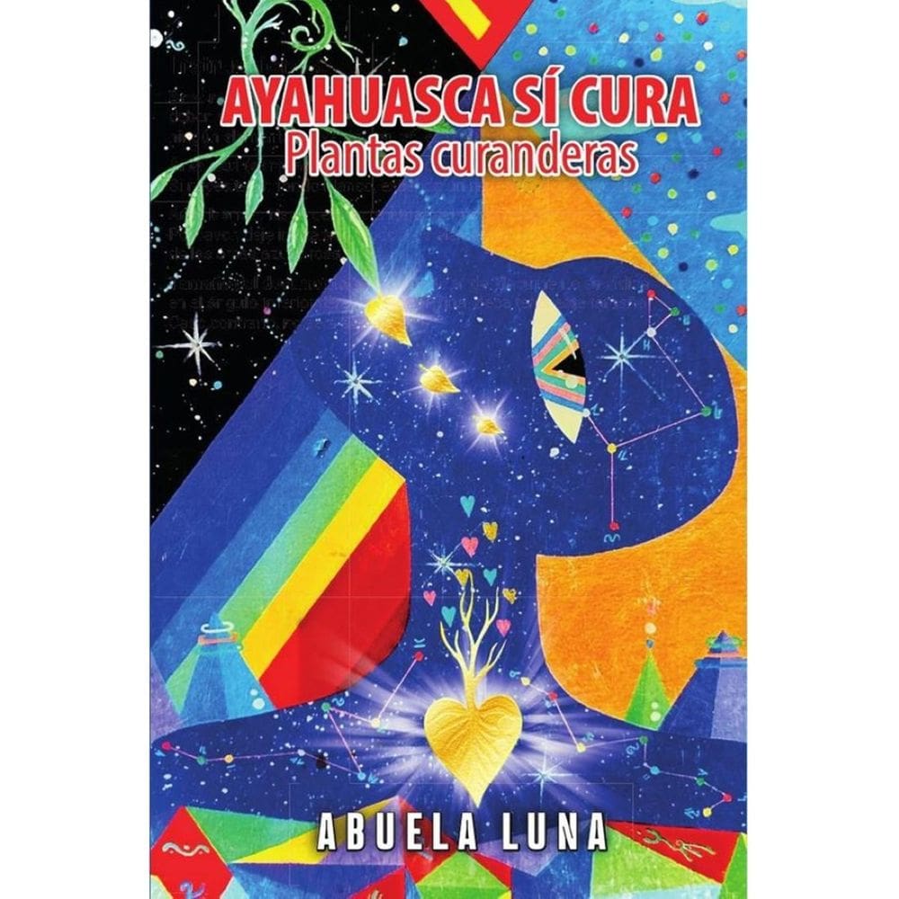 AYAHUASCA SÍ CURA: Plantas curanderas - Espanhol