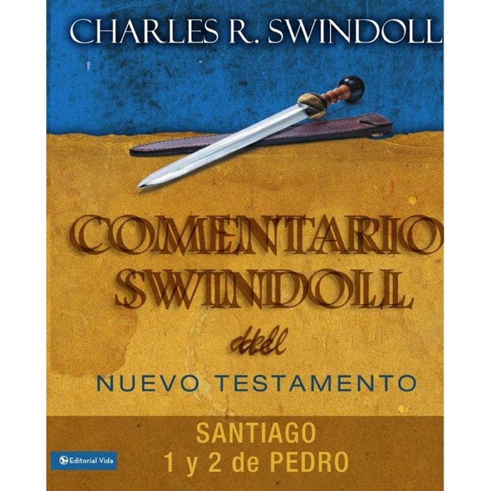 Comentario Swindoll del Nuevo Testamento: Santiago, 1 y 2 Pedro - Espanhol