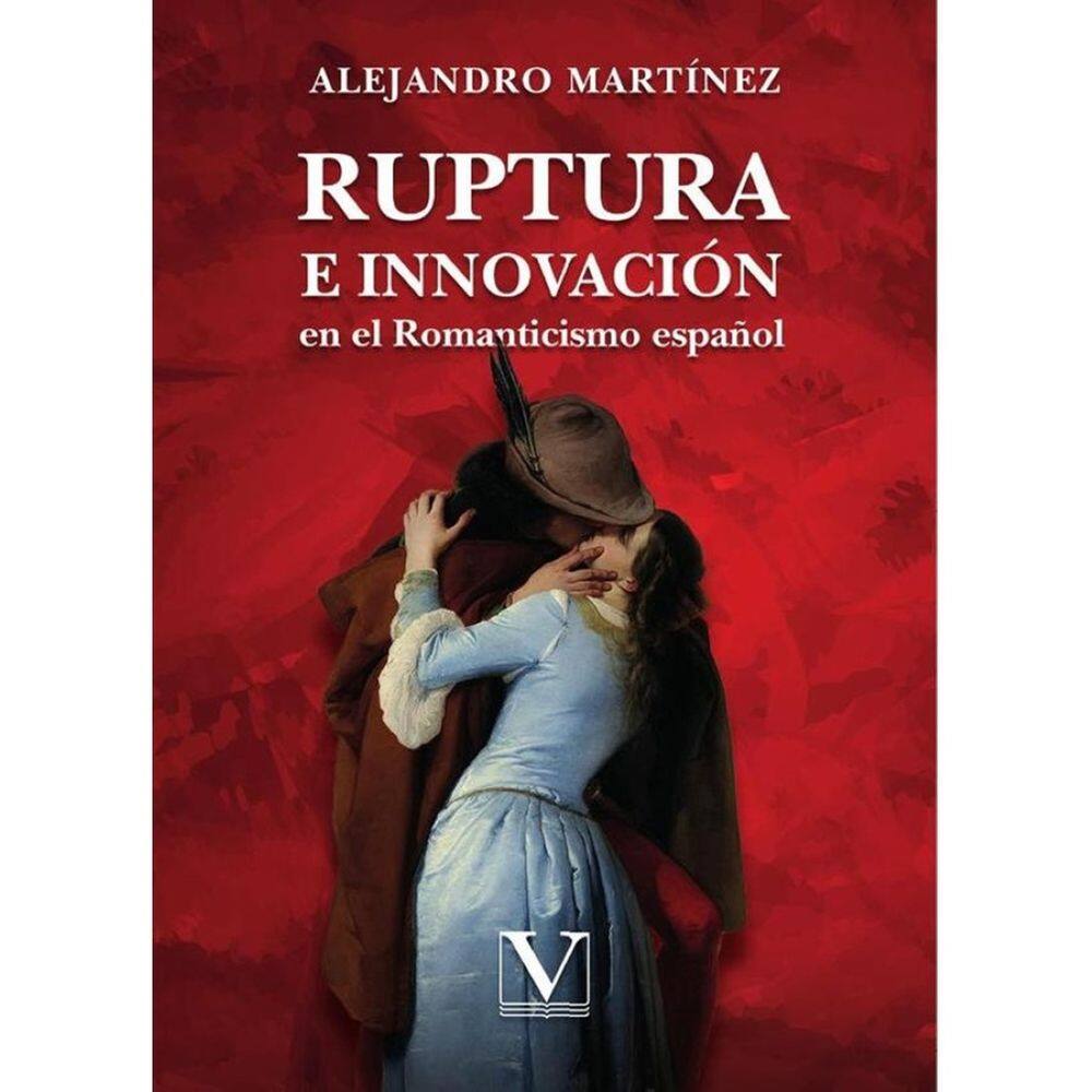 Ruptura e innovación en el Romanticismo español - Espanhol