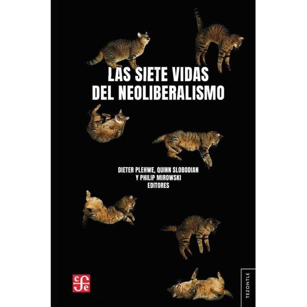 Las siete vidas del neoliberalismo - Espanhol