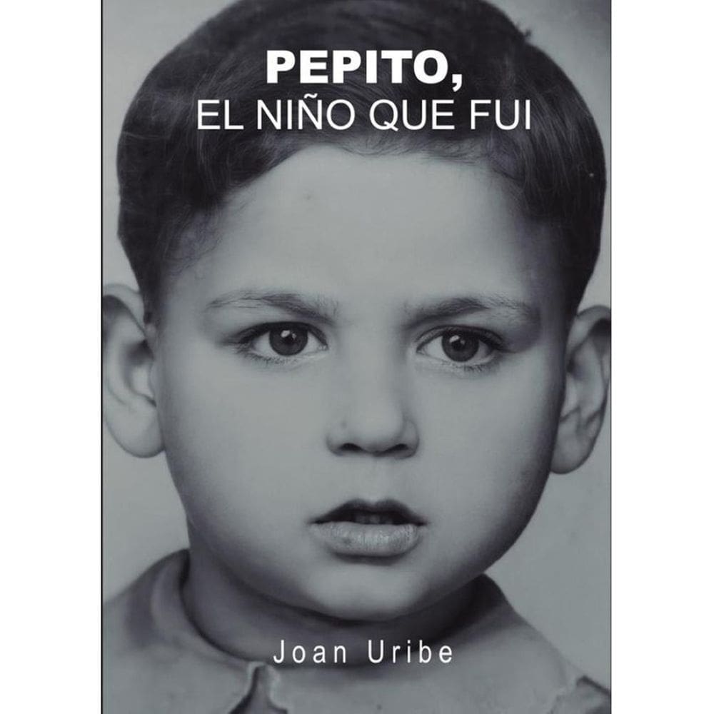 Pepito. El niño que fui - Espanhol