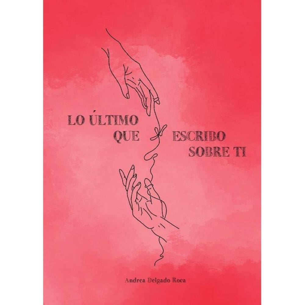 Lo último que escribo sobre ti - Espanhol