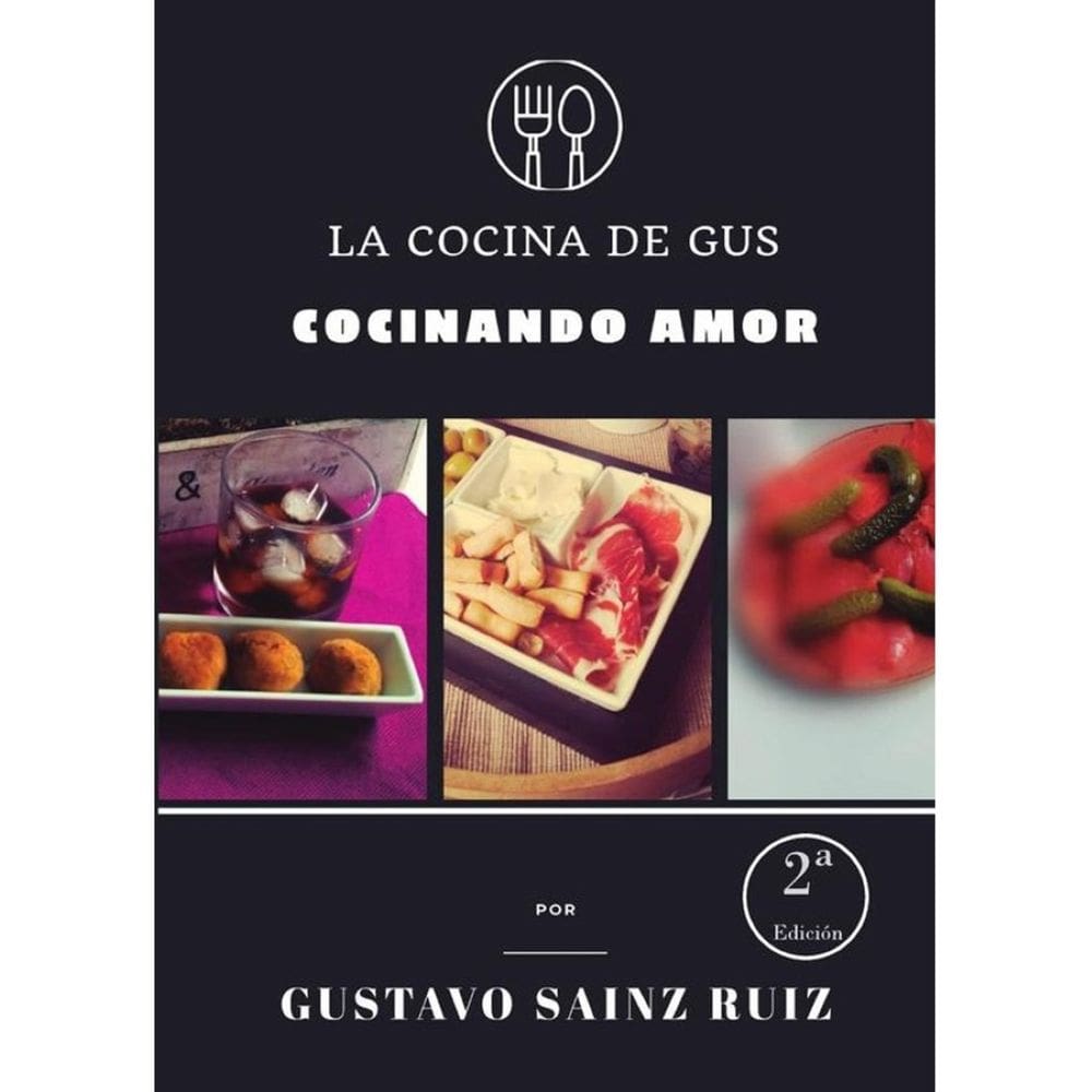 La cocina de Gus. Cocinando amor (2ª edición) - Espanhol