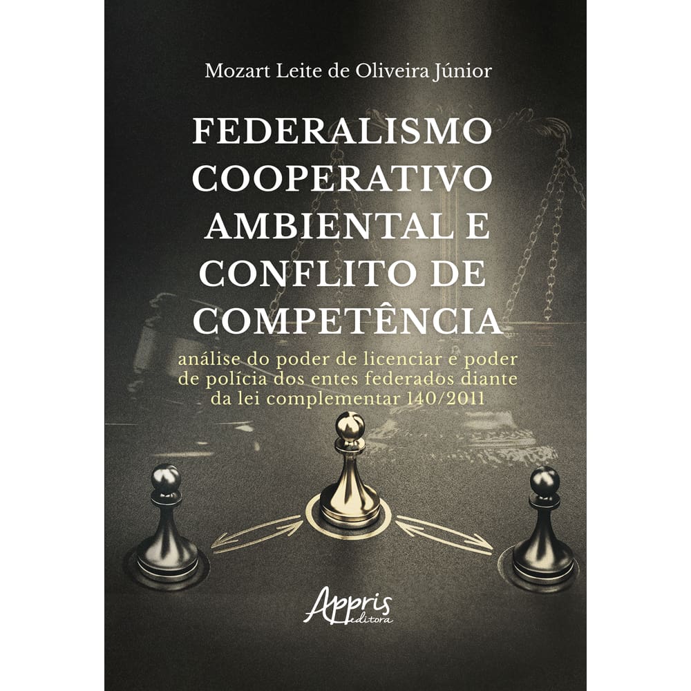 Federalismo Cooperativo Ambiental e Conflito de Competência