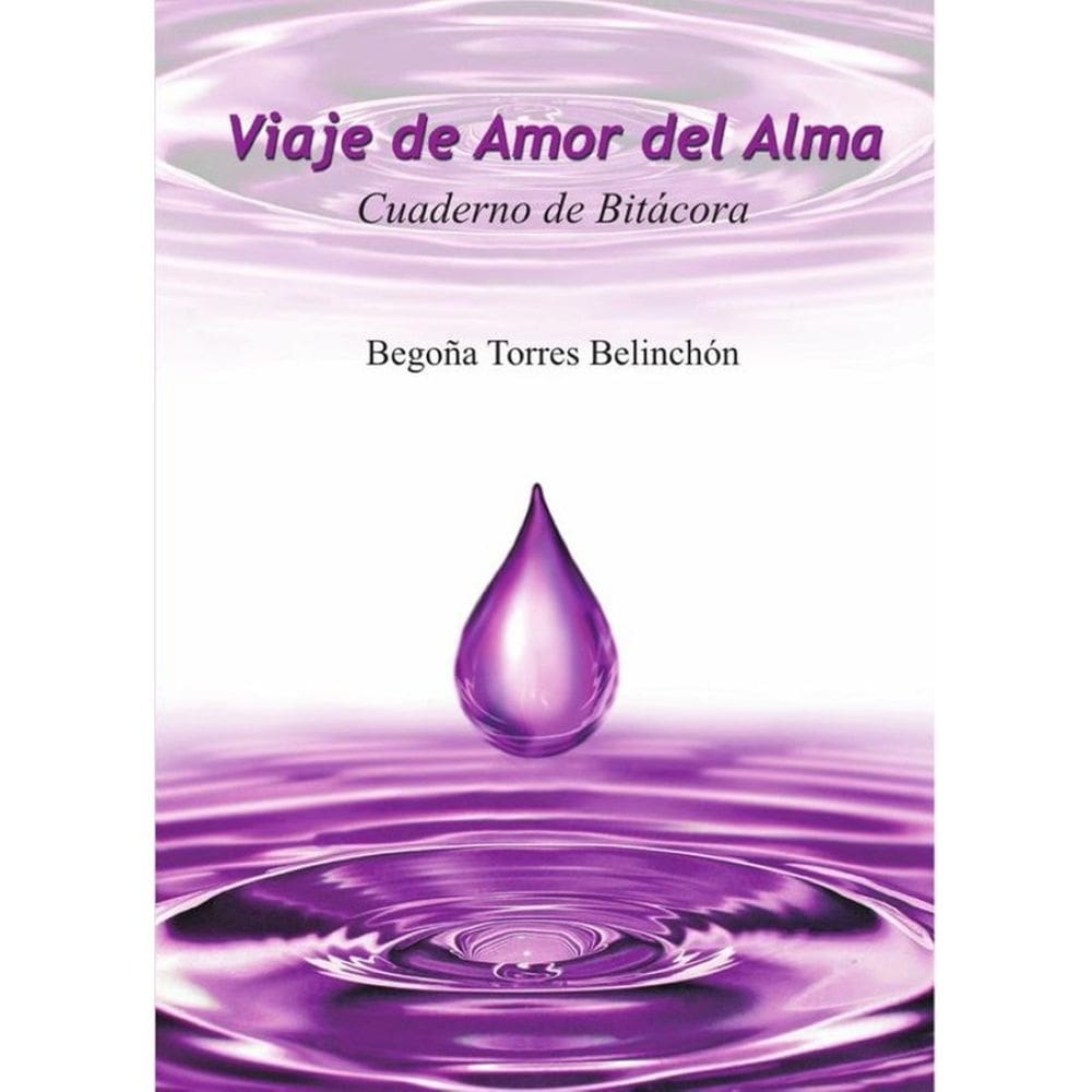Viaje de Amor del Alma. Cuaderno de Bitácora - Espanhol