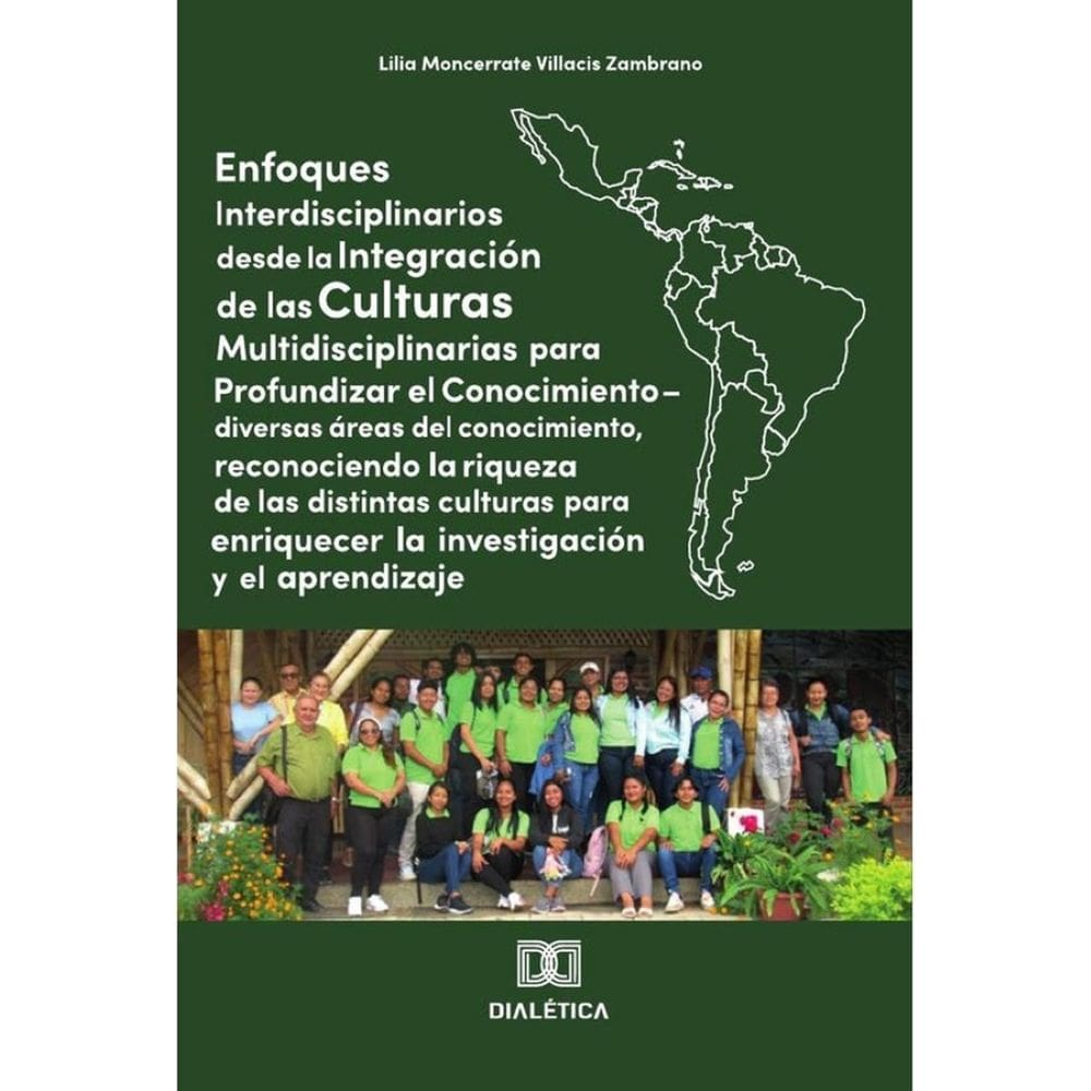Enfoques Interdisciplinario desde la Integración de las Culturas Multidisciplinarias para Profundiza