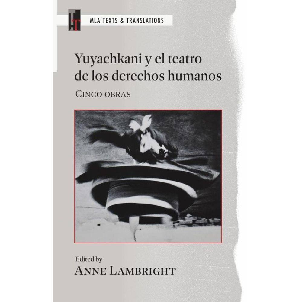 Yuyachkani y el teatro de los derechos humanos - Espanhol