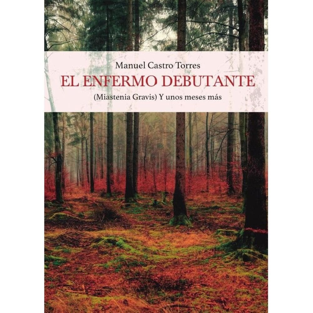 El enfermo debutante. Miastenia Gravis - Espanhol