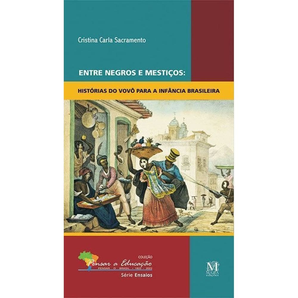 Entre Negros E Mestiços
