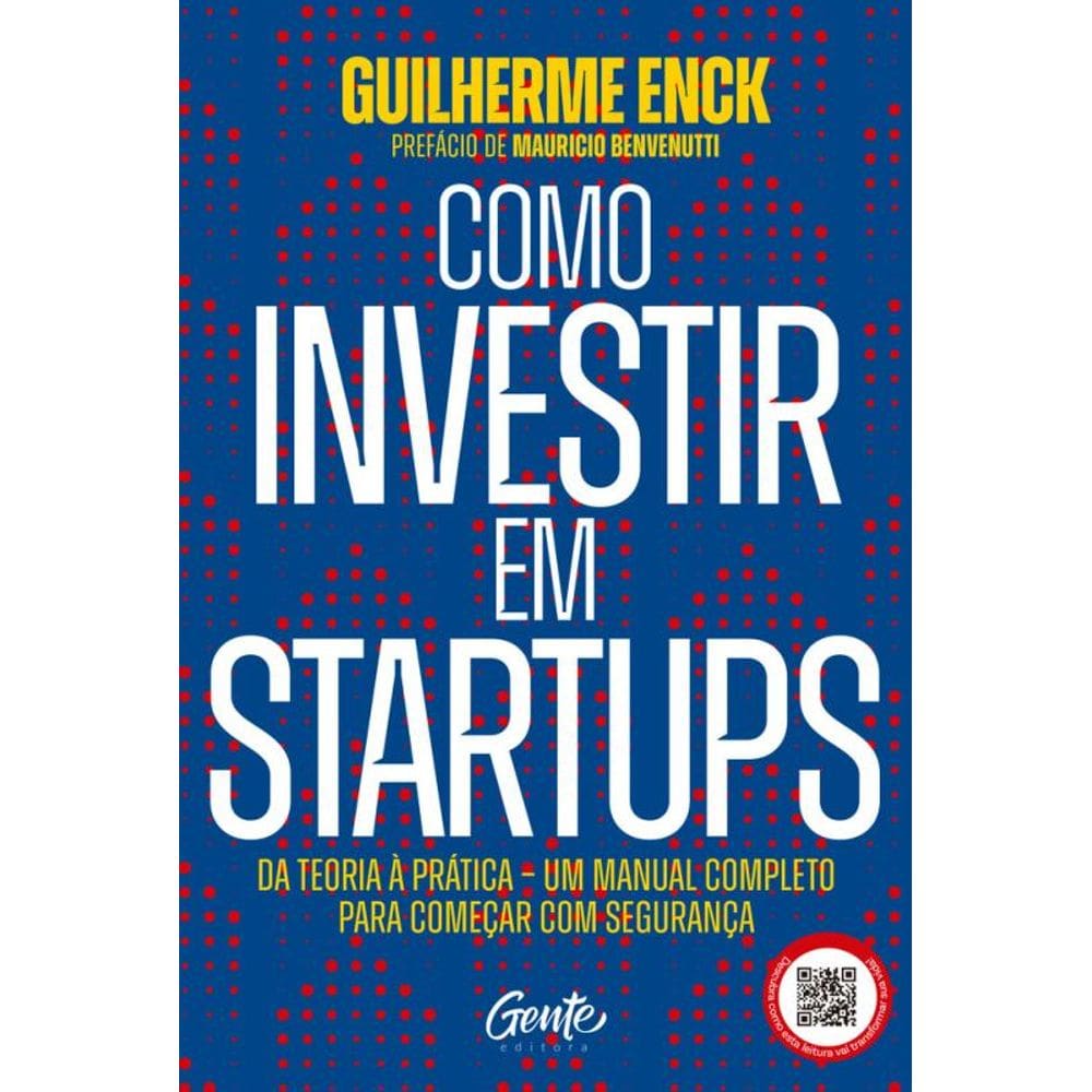 Como investir em startups: Da teoria à prática – um manual completo para começar com segurança