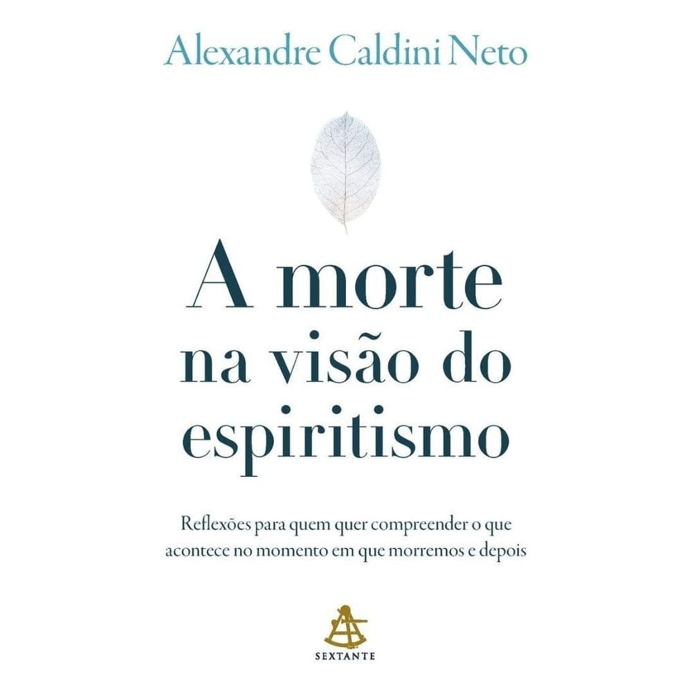 Morte na Visão do Espiritismo, A - Sextante