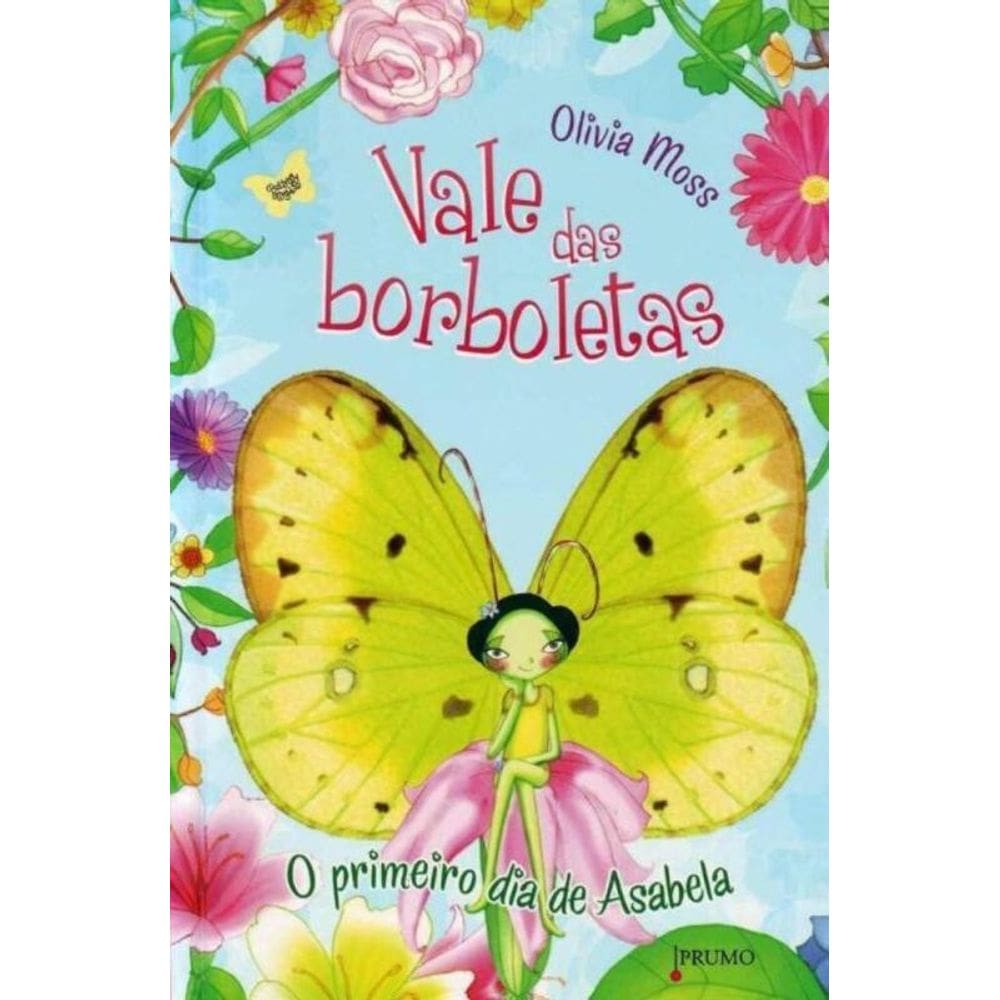 Primeiro Dia de Asabela , o - Vale das Borboletas