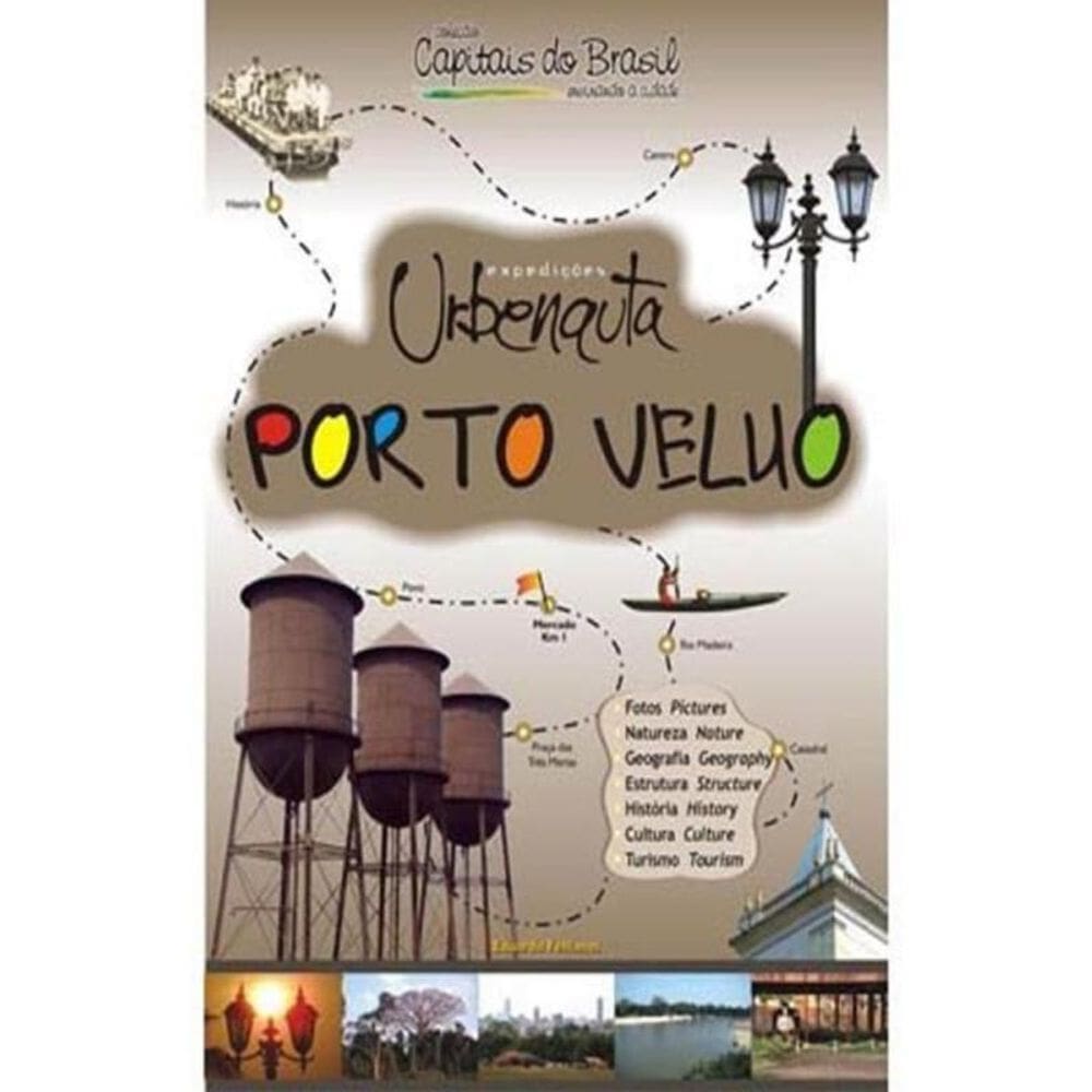 Expedicoes Urbenauta -  Porto Velho