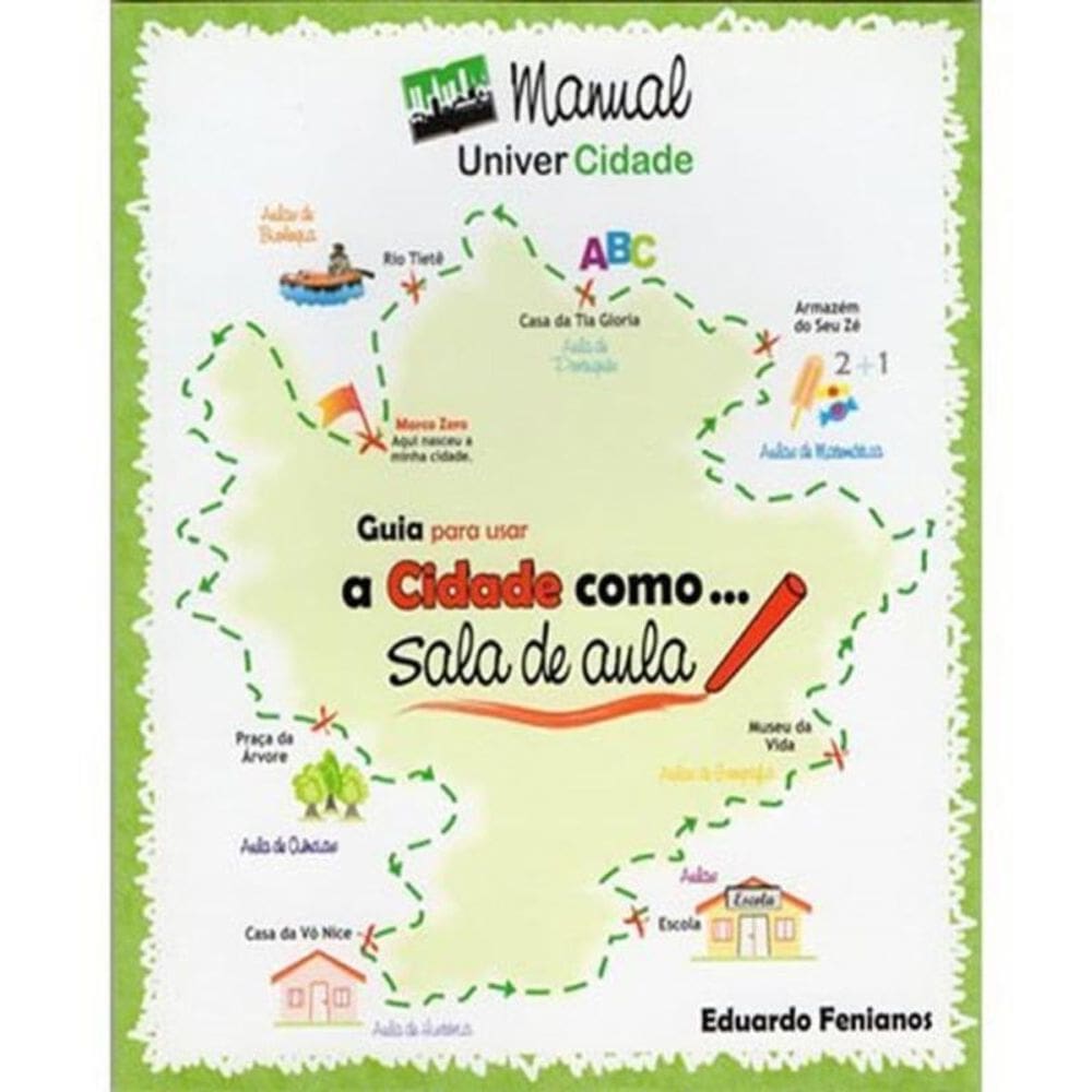 Manual Univer Cidade - Guia Para Usar A Cidade Como Sala De Aula