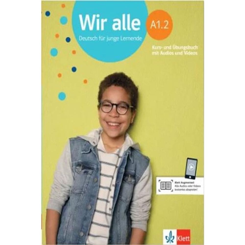 Wir Alle Kursbuch-Und Übungsbuch Mit Audios Und Videos-A1.2
