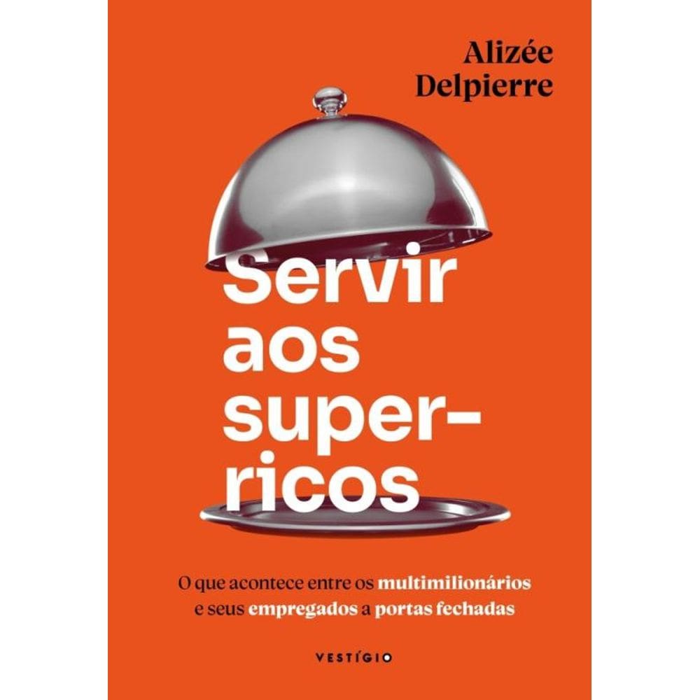 Servir Aos Super-Ricos