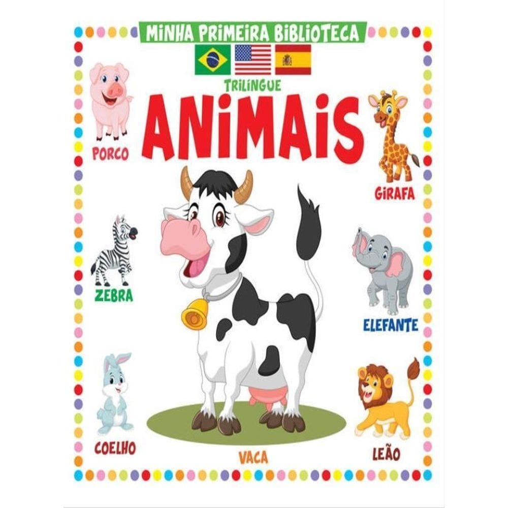 Minha Primeira Biblioteca Trilíngue - Animais
