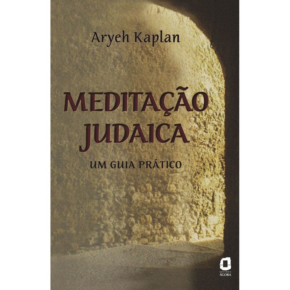 Meditação Judaica - Um Guia Prático