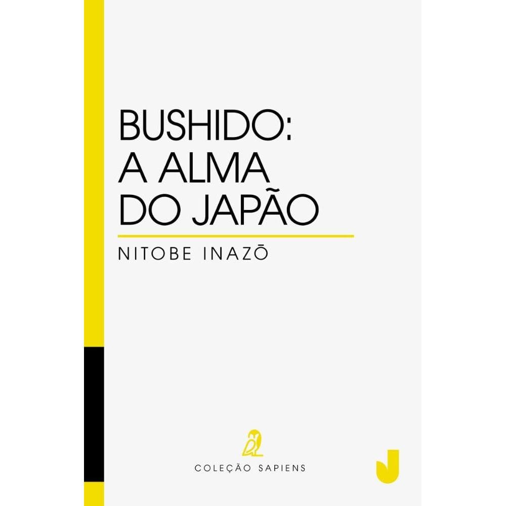Bushido: A alma do Japão