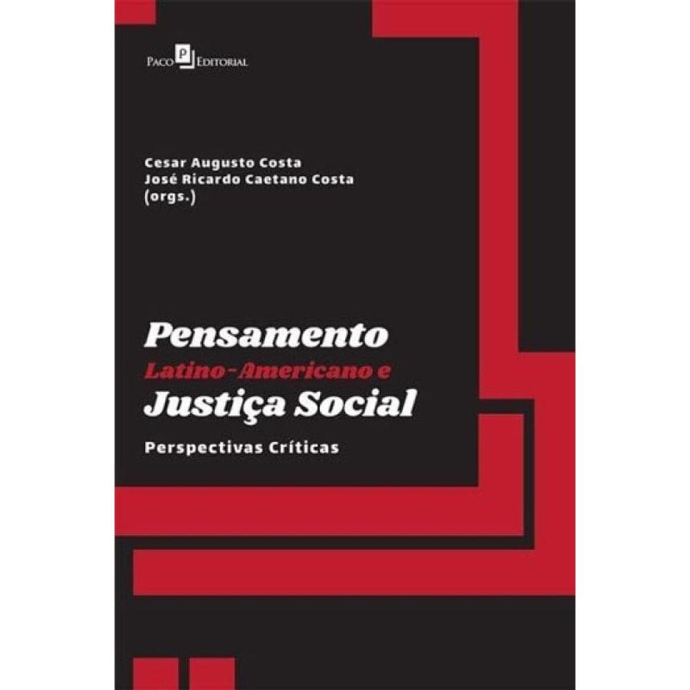 Pensamento Latino-Americano E Justiça Social