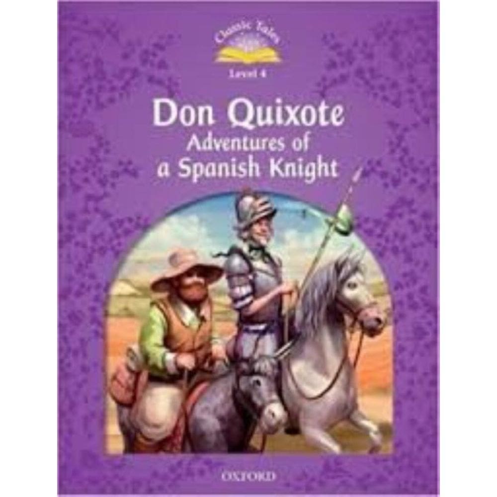 Don Quixote: Adventures Of A Spanish Knight Ct (4) 2Ed