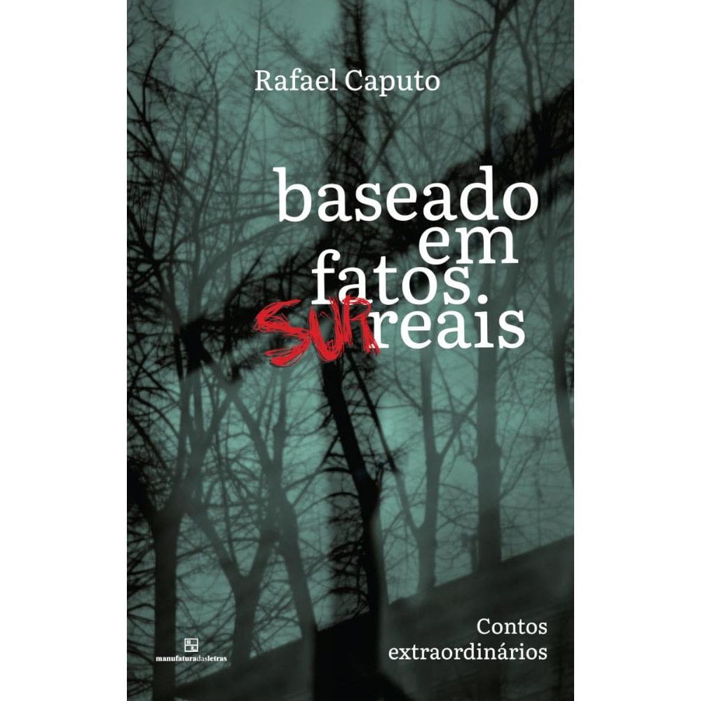 Baseado em fatos (sur)reais