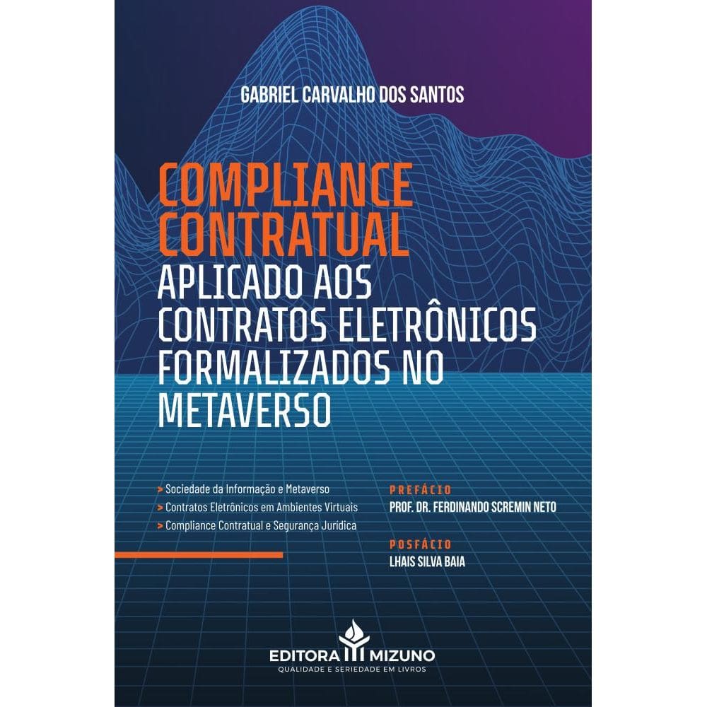 Compliance Contratual Aplicado aos Contratos Eletrônicos Formalizados no Metaverso