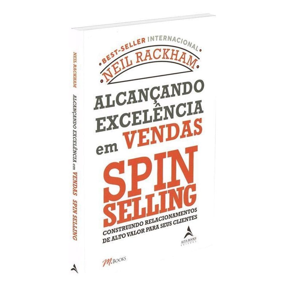 Alcançando Excelência Em Vendas - Spin Selling