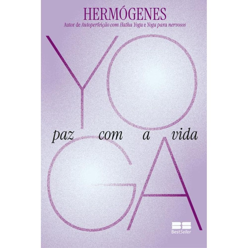 Yoga: Paz com a vida